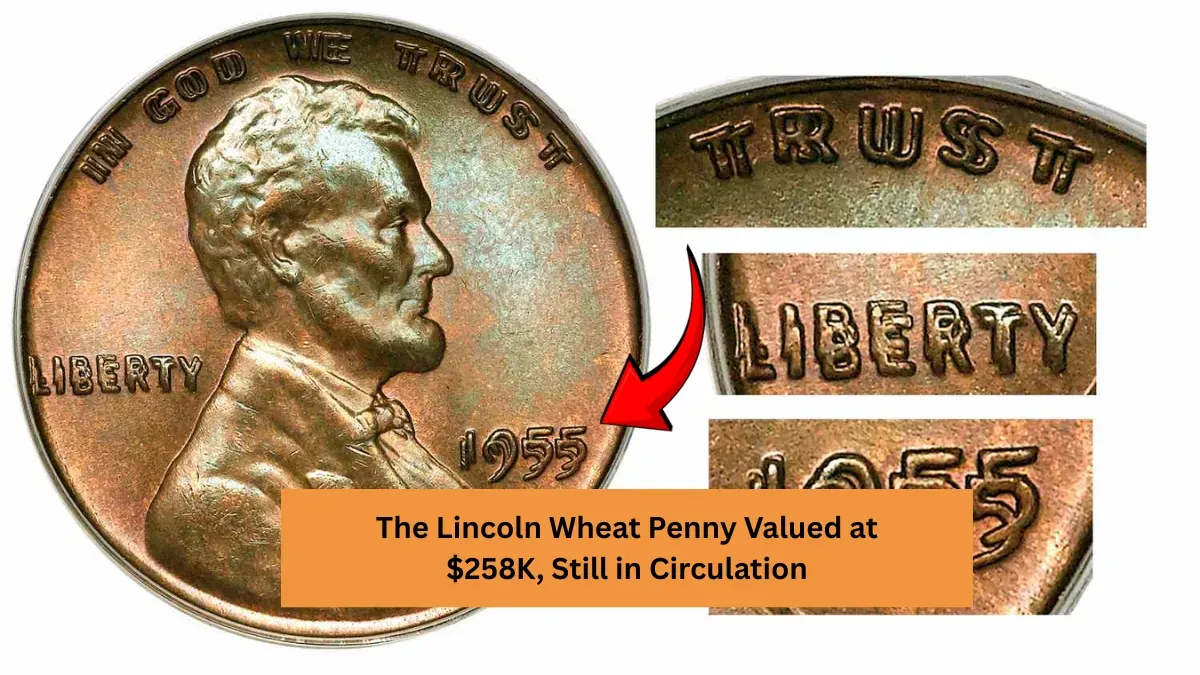 The Lincoln Wheat Penny Valued at $258K, Still in Circulation?