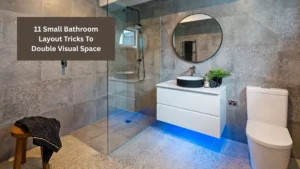 11 Small Bathroom Layout Tricks To Double Visual Space